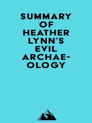 cover image of Summary of Heather Lynn's Evil Archaeology
